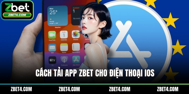 Cách tải app ZBET cho điện thoại IOS