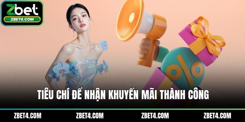 Tiêu chí để nhận khuyến mãi thành công